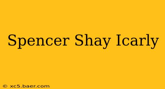 Spencer Shay Icarly