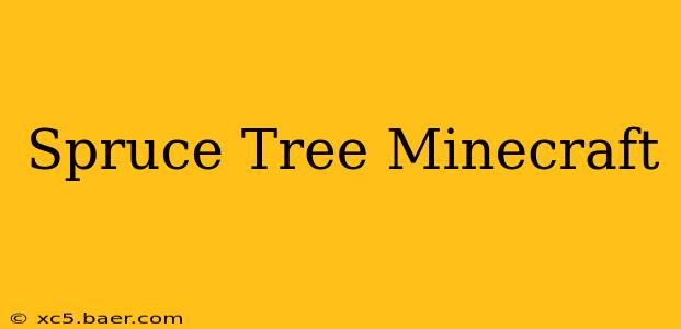 Spruce Tree Minecraft