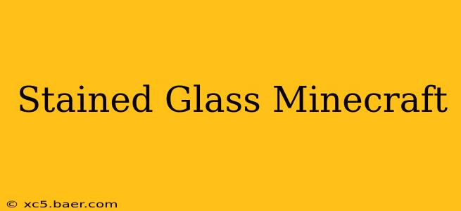 Stained Glass Minecraft
