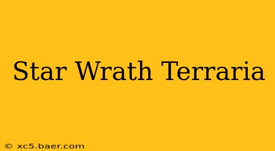 Star Wrath Terraria