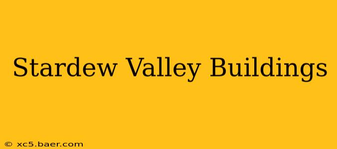 Stardew Valley Buildings