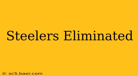 Steelers Eliminated