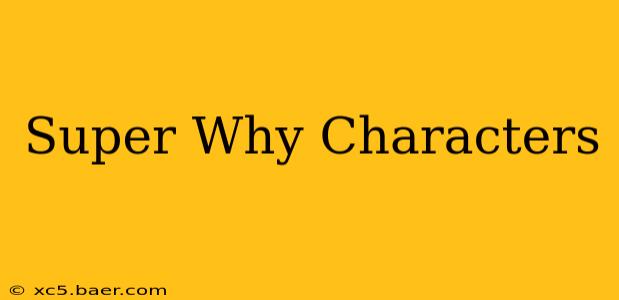 Super Why Characters