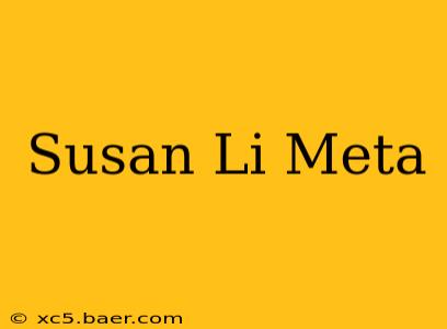 Susan Li Meta