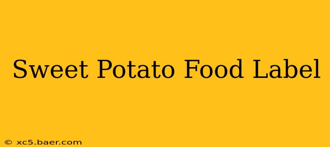 Sweet Potato Food Label