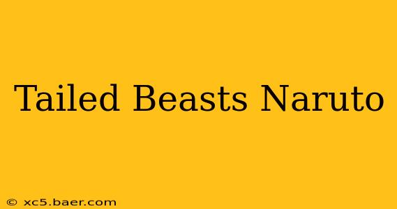 Tailed Beasts Naruto
