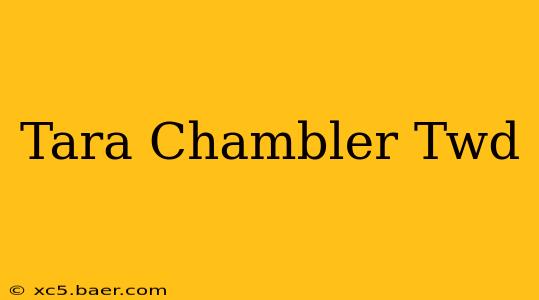 Tara Chambler Twd