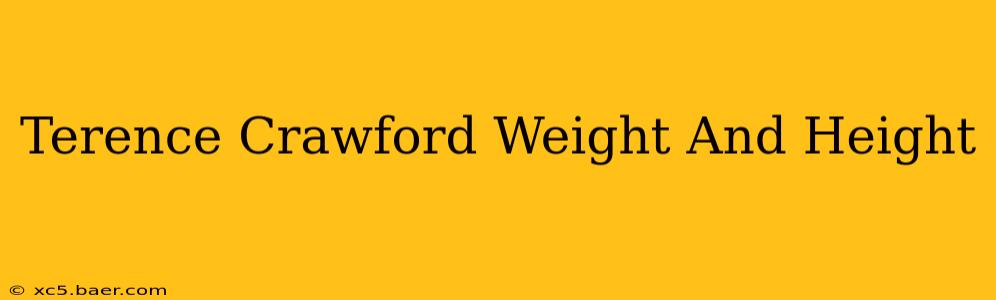 Terence Crawford Weight And Height