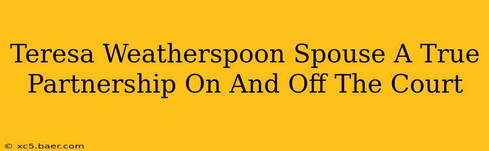 Teresa Weatherspoon Spouse A True Partnership On And Off The Court