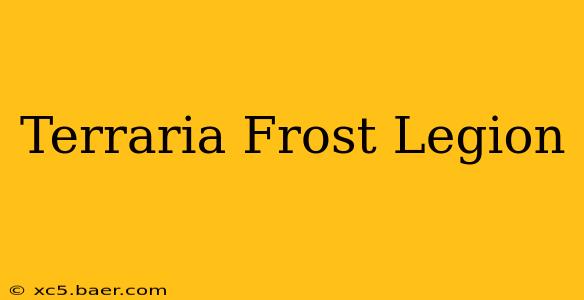 Terraria Frost Legion