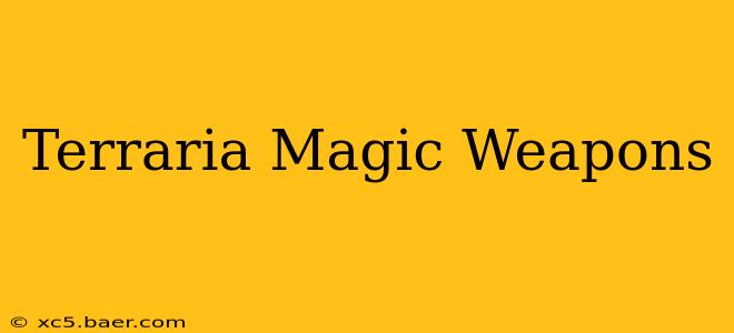 Terraria Magic Weapons