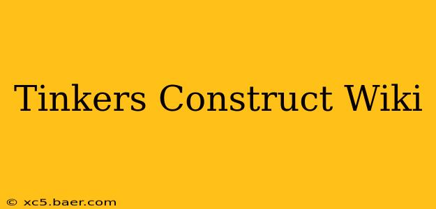 Tinkers Construct Wiki