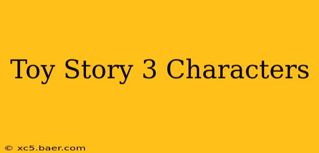 Toy Story 3 Characters