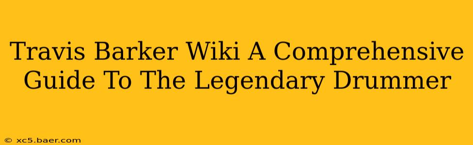 Travis Barker Wiki A Comprehensive Guide To The Legendary Drummer