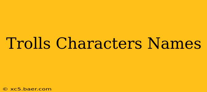 Trolls Characters Names