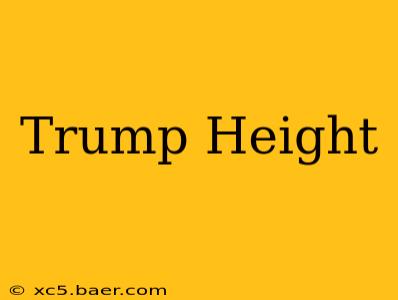 Trump Height