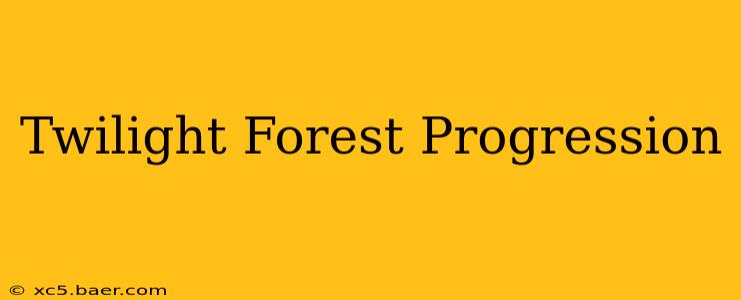 Twilight Forest Progression