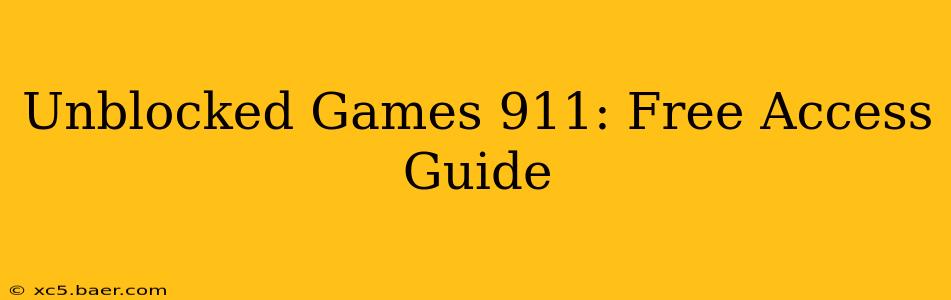 Unblocked Games 911: Free Access Guide