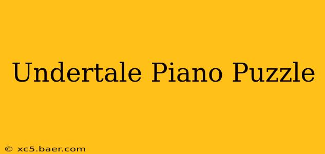 Undertale Piano Puzzle