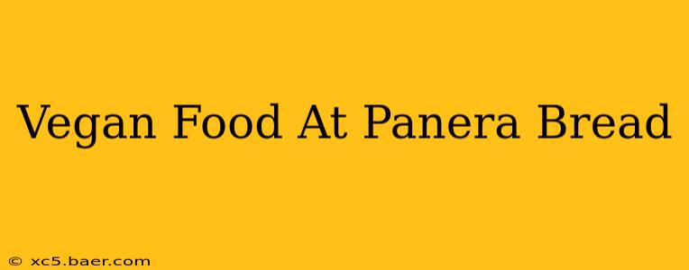 Vegan Food At Panera Bread