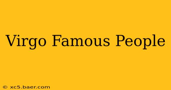 Virgo Famous People