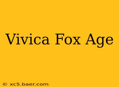 Vivica Fox Age