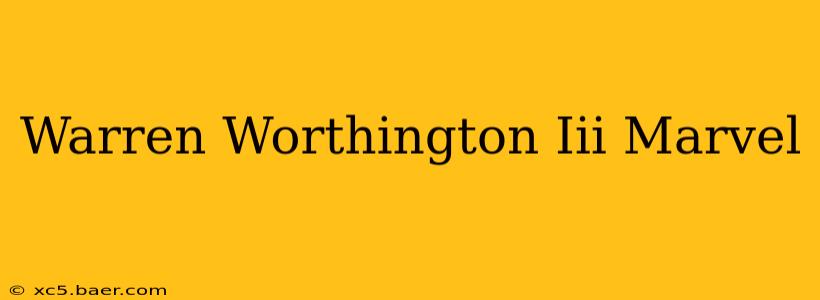 Warren Worthington Iii Marvel