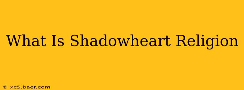 What Is Shadowheart Religion