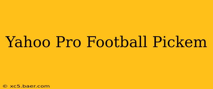 Yahoo Pro Football Pickem